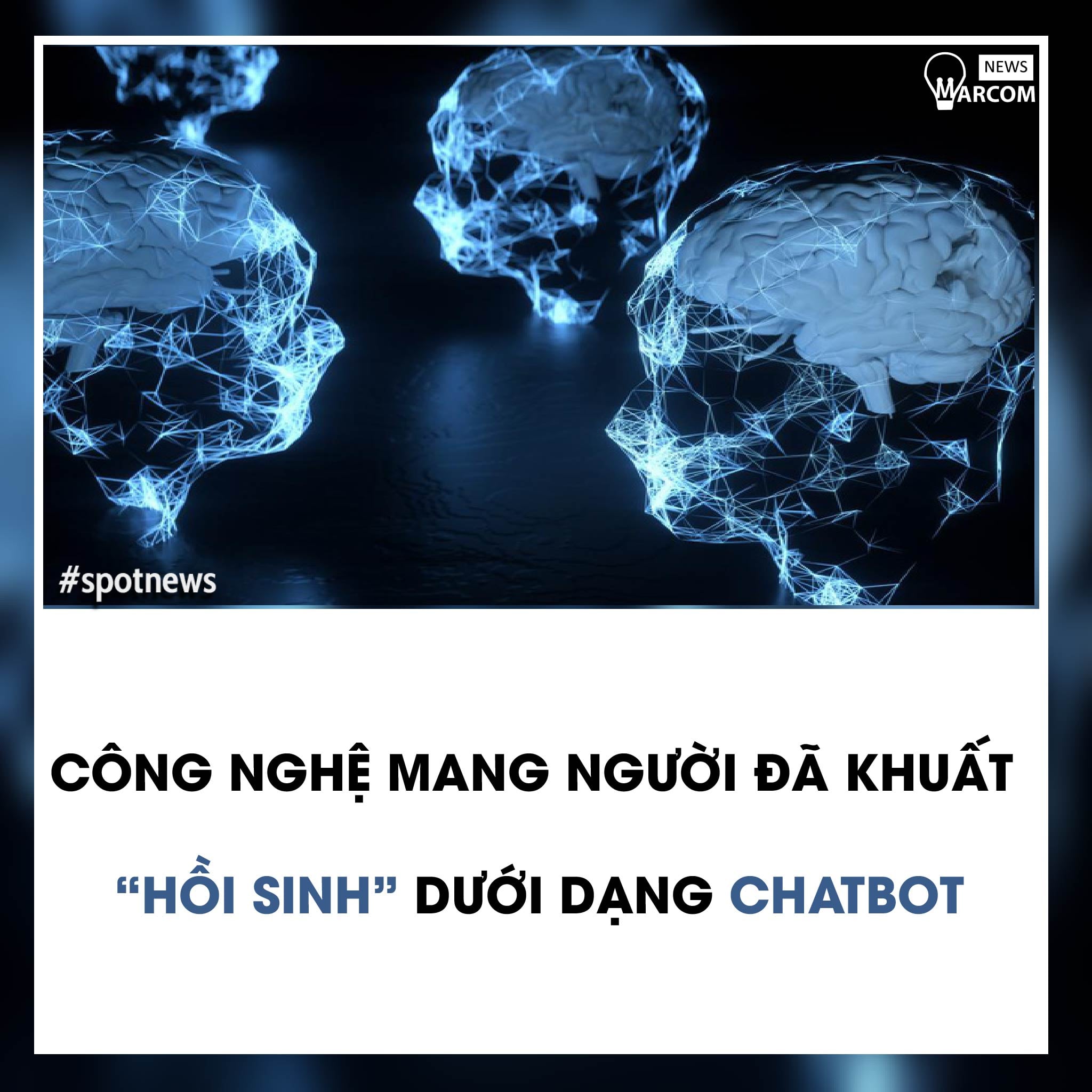 Công nghệ mạng đã khuất “hồi sinh” dưới dạng Chatbot